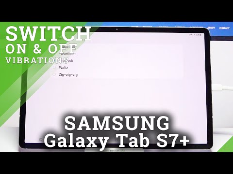How to Change Vibration Settings in Samsung Galaxy Tab S7+?