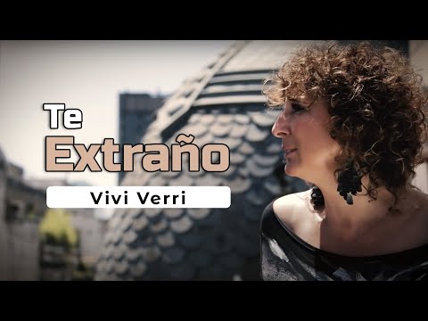 ESTRENO: TE EXTRAÑO - Vivi Verri (Bolero)      Letra y Música: Armando Manzanero