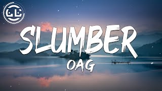 Download lagu OAG - Slumber (Lyrics) mp3 Download lagu OAG - Slumber (Lyrics) mp3