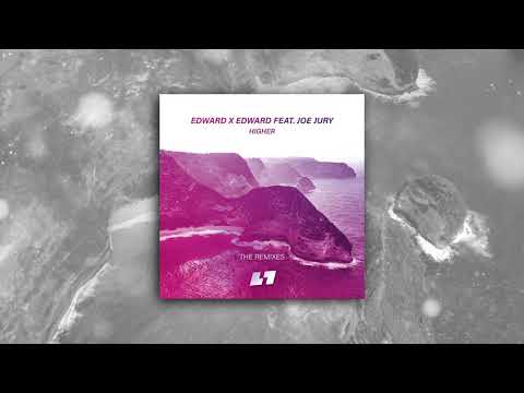 Edward X Edward feat. Joe Jury - Higher (Danizer Remix)