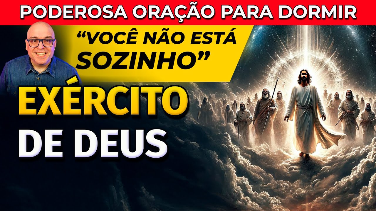 EXÉRCITO DE DEUS - ORAÇÃO PARA OUVIR DORMINDO