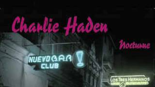 Charlie Haden &amp; Gonzalo Rubalcaba - Nocturne (2001) - 05. Yo sin Ti (Me Without You)  HQ