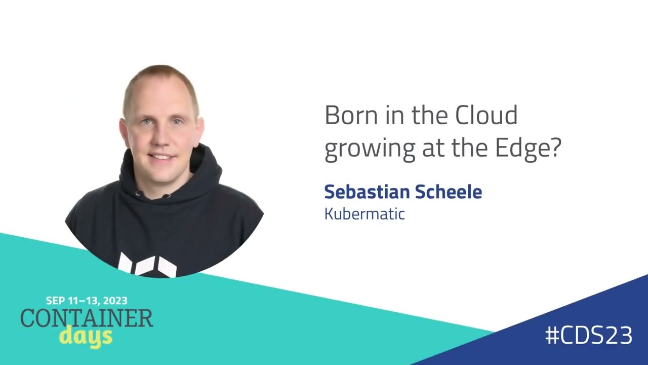 Born in the Cloud growing at the Edge? -  Sebastian Scheele
