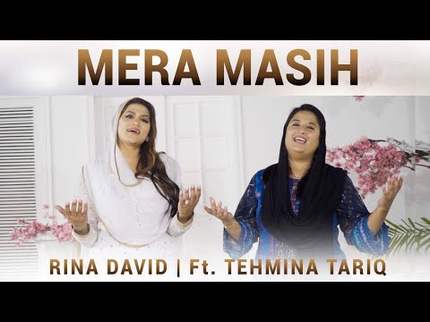 Mera Masih | Rina David Ft. Tehmina Tariq | Lyrics