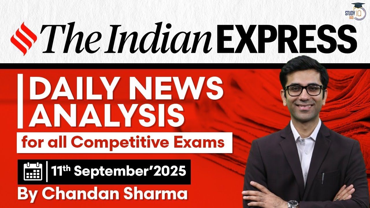 Indian Express Analysis | 11th September 2025 | The Indian Express Newspaper Analysis #news