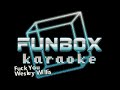Wesley Willis - Fuck You (Funbox Karaoke, 1999)