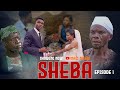 SHEBA EPISODE 1/MADEBE LIDAI/BATANI/MTAMU/MABWANGA