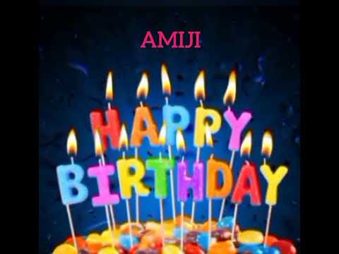 Amiji Name Happy Birthday to you Video Song Happy Birthday Song with names