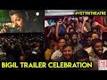 Thalapathy Vijay 'S Bigil Trailer Celebration | Bigil Trailer Review | Atlee | Vettri Theatre