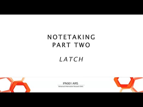 IFN001 AIRS - Notetaking Part 2: LATCH