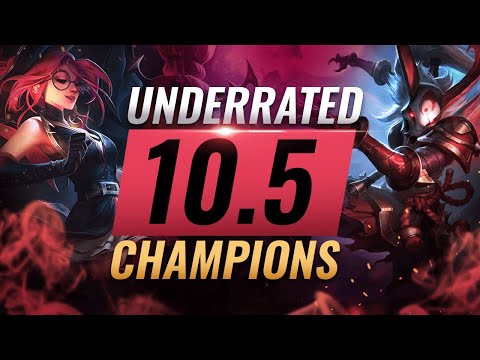 10 INCREDIBLY Underrated Champions YOU SHOULD ABUSE in Patch 10.5 - League of Legends Season 10