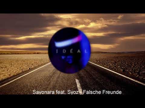 Sayonara feat. Syoz - Falsche Freunde (prod. by S.B.P. Beats) [READ DESCRIPTION]