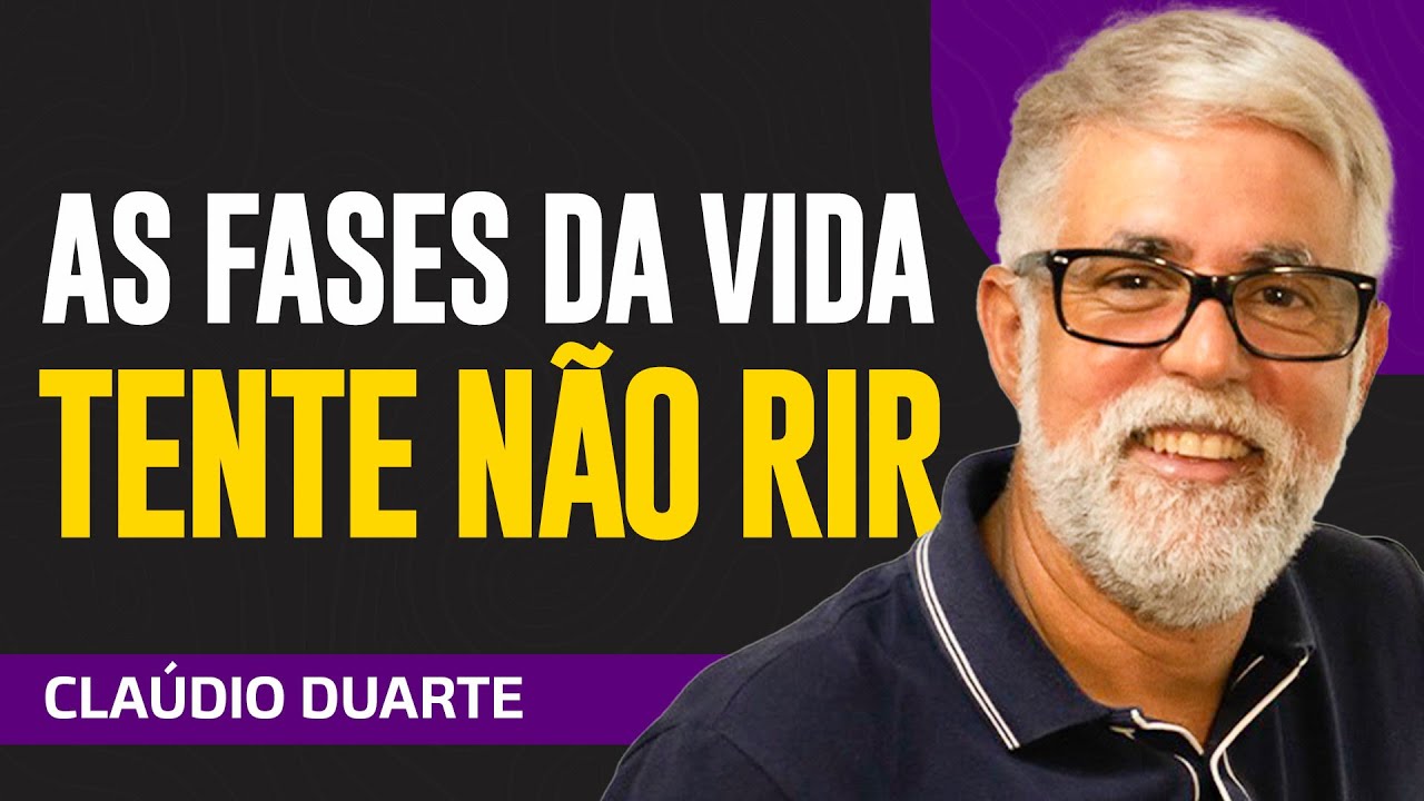 Cláudio Duarte - AS FASES DA VIDA | TENTE NÃO RIR