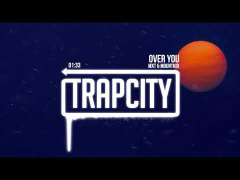 MXT & Mountkid - Over You