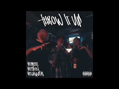 Demise, Delinquent & Deeboy - Throw It Up