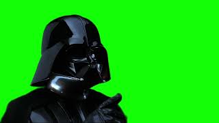 Darth Vader "no disintegrations" green screen