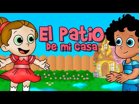 El patio de mi casa, canción infantil