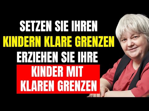 DIE BEDEUTUNG VON GRENZEN bei Ihren Kindern | Vera F. Birkenbihl