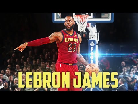 LeBron James - 2018 MIX (THE GOAT SEASON)