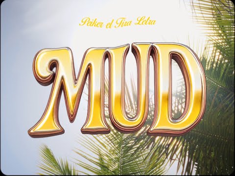 PEIKER EL TIRA LETRA - MUD (VIDEO OFICIAL)