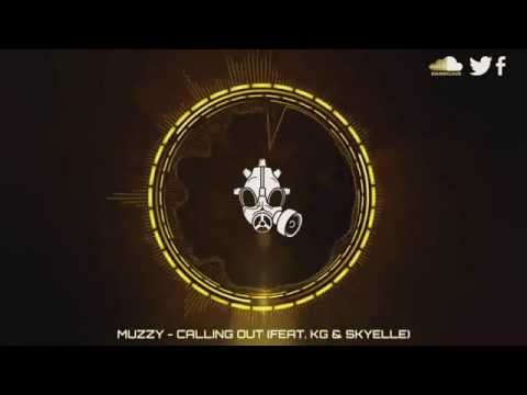 [DnB] Muzzy - Calling Out (Feat. KG & Skyelle)