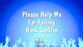 Please Help Me I&#39;m Falling - Hank Locklin (Karaoke Version)