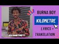 Burna Boy - Kilometre (Lyrics + Translation)