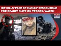 IDF Kills Face Of Hamas Responsible For Deadly Ambush On Israeli Civilians Fiery Blitz On Cam