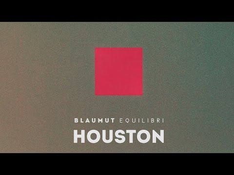 BLAUMUT - Houston (Audio Single Oficial)
