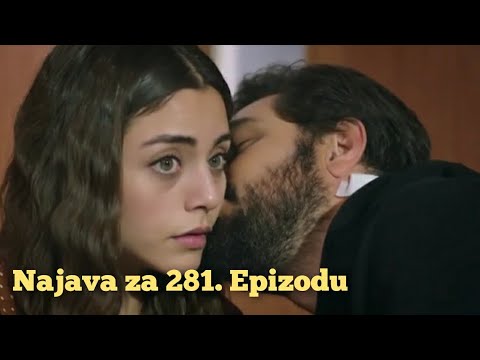 Najava za 281. Epizodu (sa prevodom) Fatalna Ljubav - Emanet