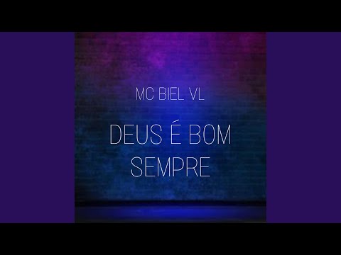 Deus e Bom Sempre