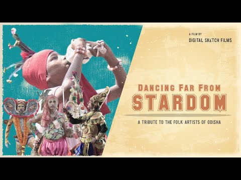 Dancing Far from Stardom || A tribute to the folk artists of Odisha || Digital Sketch Films