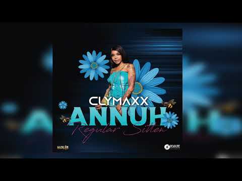 Clymaxx - Annuh Regular Sitten (Official Audio)
