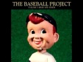 The Baseball Project - The Straw That Stirs The Drink - Volume 2