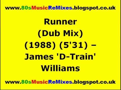 Runner (Dub Mix) - James 'D-Train' Williams | 80s Club Mixes | 80s Club Music | 80s Dance Music