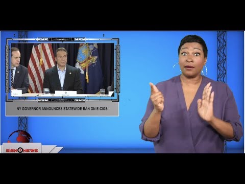NY governor announces statewide ban on e-cigs (ASL - 9.16.19)
