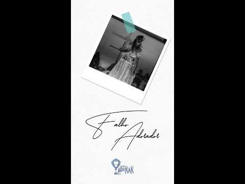 Falho Adorador video