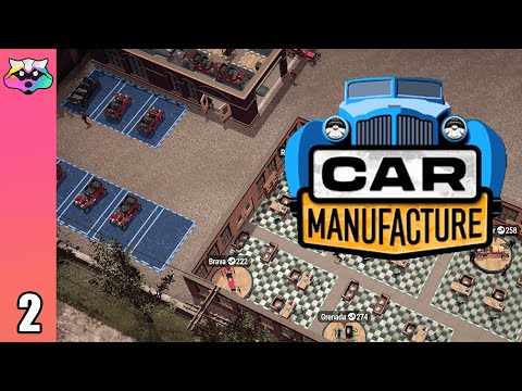 Its All About Sales - Car Manufacture - Letsplay - Early Access - Ep 2