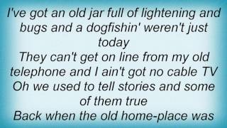 Tom T. Hall - Back When The Old Homeplace Was New Lyrics