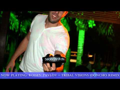 Rossen Pavlov - Tribal Visions (Doncho Remix) - HD1080P
