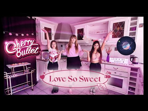CHERRYBULLET - LOVE SO SWEET (Dance Cover)|BAMBYEOL'CREW