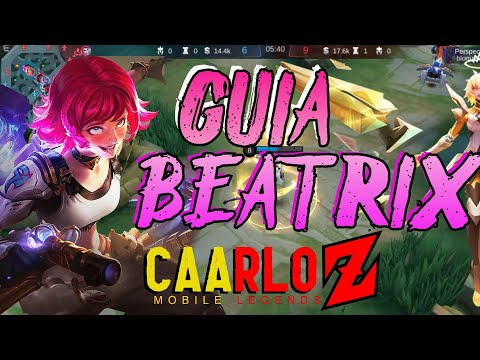 Como Jugar con BEATRIX Prime Mobile Legends 2023 - CAARLOZ