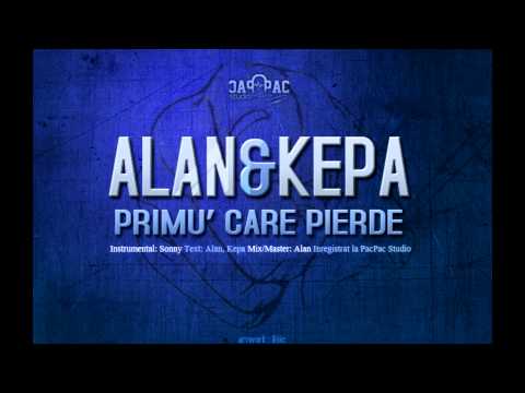 ALAN & KEPA - Primu' care pierde