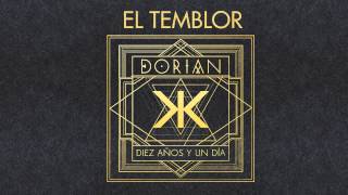 EL TEMBLOR - DORIAN (Diez años y un día)