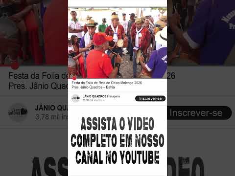 Festa da Folia de Reis de Chico Molenga 2026 | Pres. Jânio Quadros – Bahia