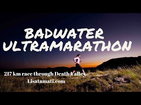 The Badwater Ultramarathon - 217km through Death Valley