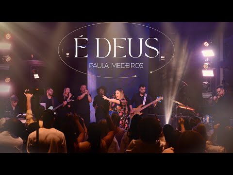 É Deus (Paula Medeiros)