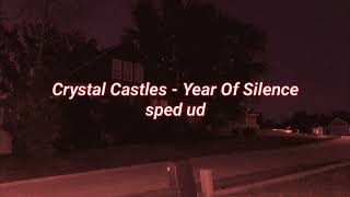 Crystal Castles - Year Of Silence (sped up)