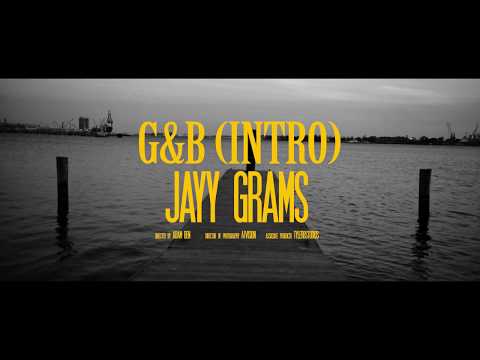 Jayy Grams - "G&B Intro" (Official Music Video)