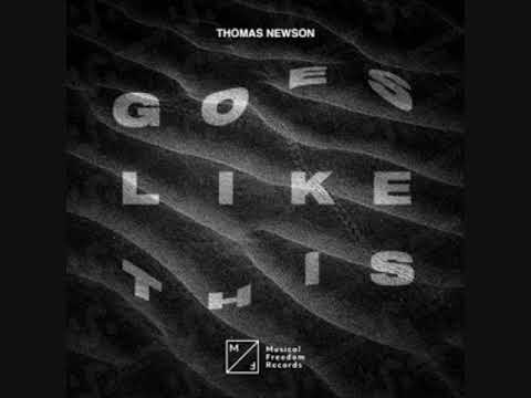 Thomas Newson - Goes Like This (Extended Mix)